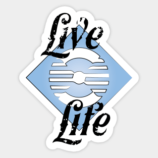 Live Life Sticker